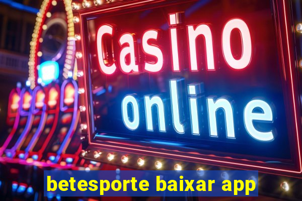 betesporte baixar app